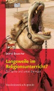 Cover-Bild zum Titel 'Langeweile im Religionsunterricht?' von 'Bernd Beuscher'