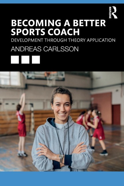 Becoming a Better Sports Coach - Andreas Carlsson