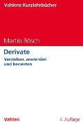 Cover-Bild zum Titel 'Derivate' von 'Martin Bösch'