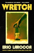 Cover-Bild zum Titel 'Wretch' von 'Eric Larocca'