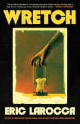 Cover-Bild zum Titel 'Wretch' von 'Eric Larocca'
