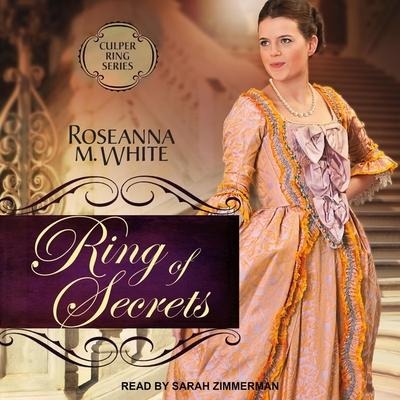 Ring of Secrets - Roseanna M. White