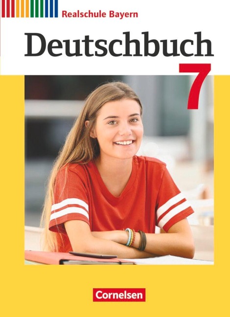 Deutschbuch 7. Jahrgangsstufe - Realschule Bayern - Schülerbuch - Gertraud Bildl, Dennis Haida, Judith Heugel, Monika Hochleitner-Prell, Franziska Klingelhöfer