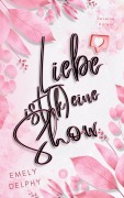 Cover-Bild zum Titel 'Liebe ist (k)eine Show' von 'Emely Delphy'