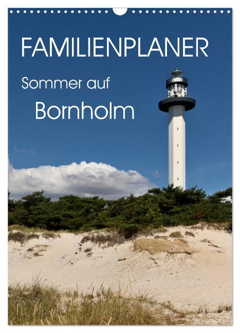 Familienplaner - Sommer auf Bornholm (Wandkalender 2025 DIN A3 hoch), CALVENDO Monatskalender - Lars Nullmeyer