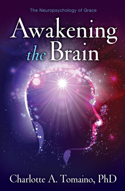 Awakening the Brain - Charlotte A. Tomaino