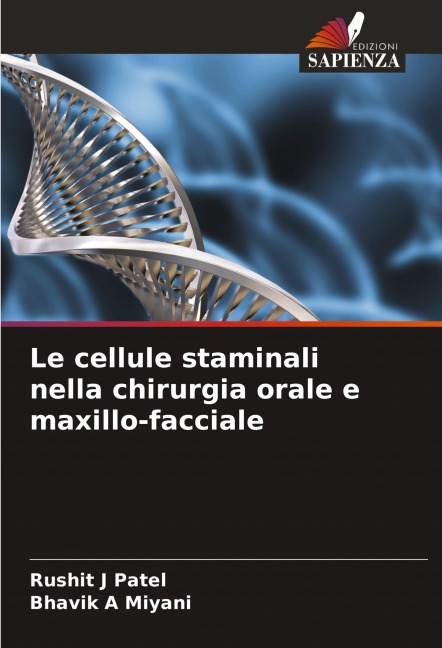Le cellule staminali nella chirurgia orale e maxillo-facciale - Rushit J Patel, Bhavik A Miyani