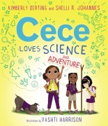 Cover-Bild zum Titel 'Cece Loves Science and Adventure' von 'Kimberly Derting, Shelli R Johannes'