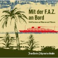 Cover-Bild zum Titel 'Mit der F.A.Z. an Bord' von ''