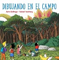 Cover-Bild zum Titel 'Dibujando En El Campo / Drawing Outdoors' von 'Jairo Buitrago'