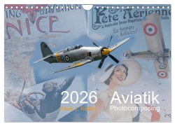 Cover-Bild zum Titel 'Aviatik Photocomposing 2026 (Wandkalender 2026 DIN A4 quer), CALVENDO Monatskalender' von 'Alois J. Koller'