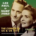 Complete Us & UK Hits 1945-61 - Les & Mary Ford Paul