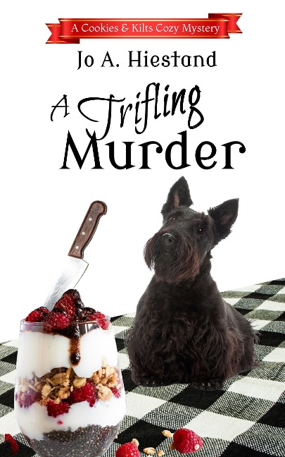 A Trifling Murder (The Cookies and Kilts Cozy Mysteries) - Jo A Hiestand