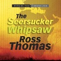 The Seersucker Whipsaw - Ross Thomas