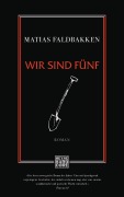 Cover-Bild zum Titel 'Wir sind fünf' von 'Matias Faldbakken'