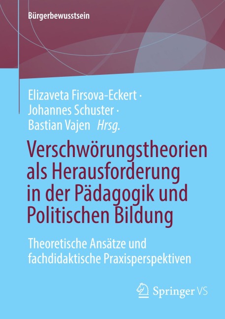 Verschwörungstheorien als Herausforderung in der Pädagogik und Politischen Bildung - 