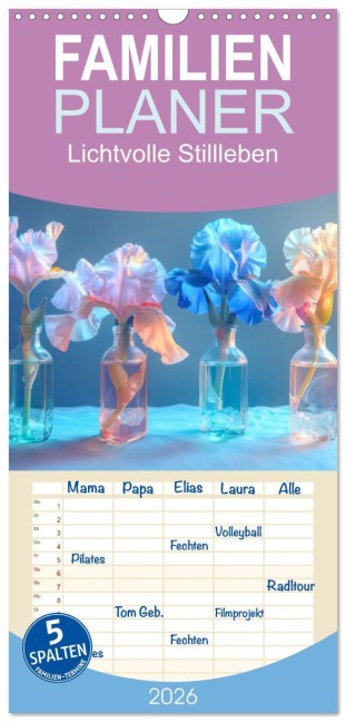 Familienplaner 2026 - Lichtvolle Stillleben mit 5 Spalten (Wandkalender, 21 x 45 cm) CALVENDO - Liselotte Brunner-Klaus