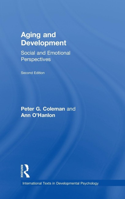 Aging and Development - Peter G. Coleman, Ann O'Hanlon