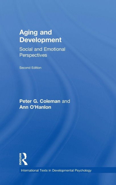 Aging and Development - Peter G. Coleman, Ann O'Hanlon