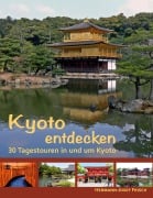 Cover-Bild zum Titel 'Kyoto entdecken' von 'Hermann-Josef Frisch'