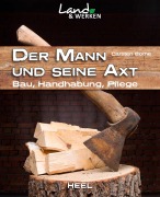 Cover-Bild zum Titel 'Der Mann und seine Axt' von 'Carsten Bothe'