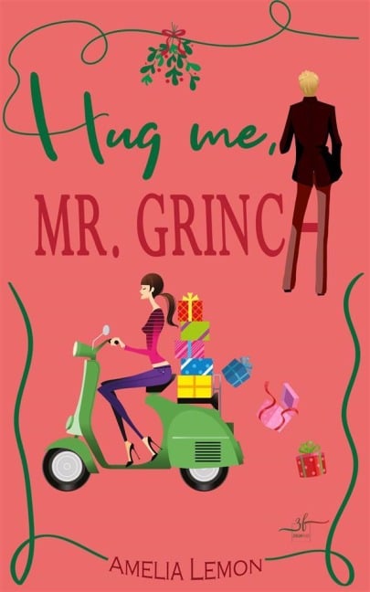 Hug me, Mr. Grinch - Allyson Snow, Amelia Lemon