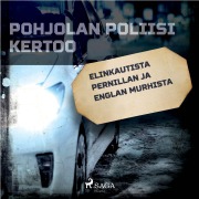 Cover-Bild zum Titel 'Elinkautista Pernillan ja Englan murhista' von 'Eri Tekijöitä'