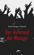 Cover-Bild zum Titel 'Der Aufstand der Massen' von 'José Ortega Y Gasset'