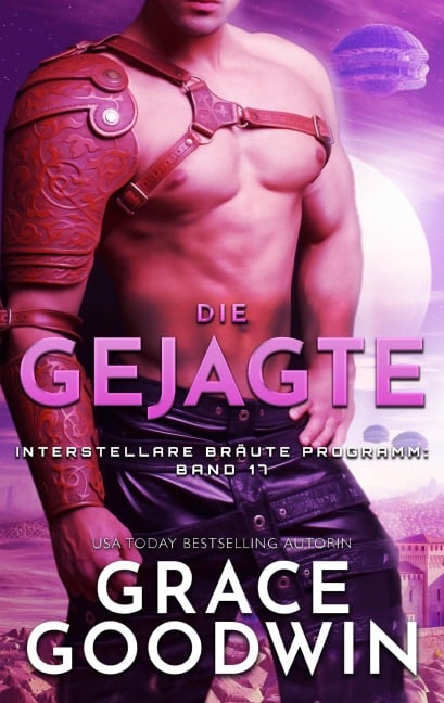 Die Gejagte - Grace Goodwin Die Gejagte - Grace Goodwin