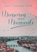 Cover-Bild zum Titel 'Memoiren einer Mansarde' von 'Waltraud Danner'