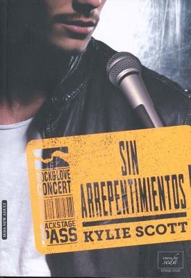 Sin Arrepentimientos - Kylie Scott