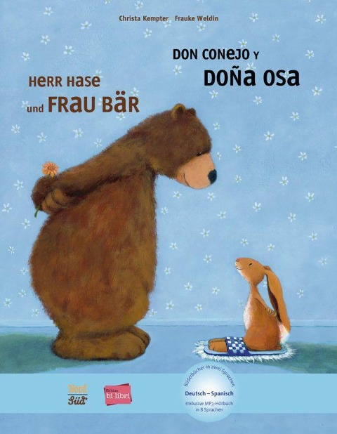 Herr Hase & Frau Bär. Kinderbuch Deutsch-Spanisch - Christa Kempter, Frauke Weldin