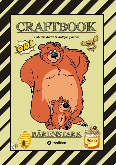 CRAFTBOOK - 100 BÄRENSTARKE MOTIVE - KNIFFLIGE RÄTSEL - LUSTIGE AUFGABEN - WISSENSWERTES - DER BÄR IST LOS - LUSTIGE FIGUREN UND BÄREN - Gabriele André, Wolfgang André