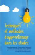 Cover-Bild zum Titel 'Techniques et méthodes d'apprentissage dans les études' von 'Lukas Glaser'