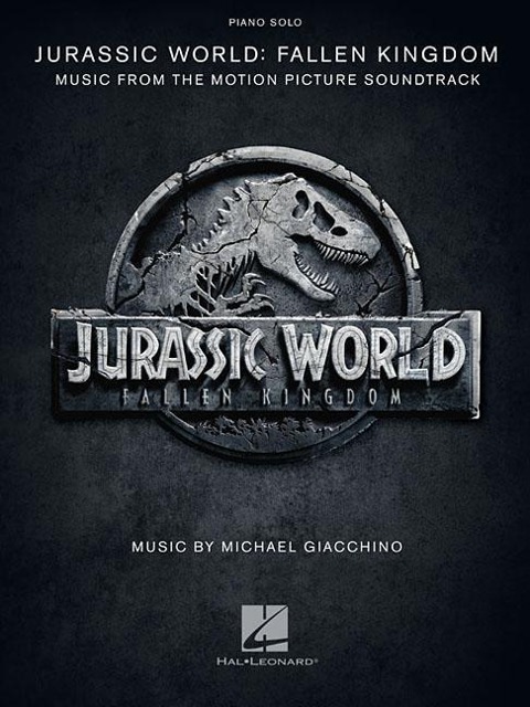 Jurassic World: Fallen Kingdom: Music from the Motion Picture Soundtrack - John Williams, Michael Giacchino
