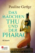 Cover-Bild zum Titel 'Das Mädchen Thu und der Pharao' von 'Pauline Gedge'