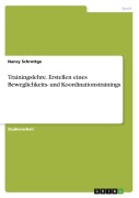 Cover-Bild zum Titel 'Trainingslehre. Erstellen eines Beweglichkeits- und Koordinationstrainings' von 'Nancy Schrottge'