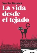 Cover-Bild zum Titel 'La vida desde el tejado' von 'Nuria Barnes'