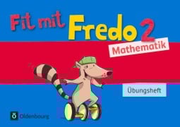 Cover-Bild zum Titel 'Fredo Mathematik Ausgabe A 2. Schuljahr. Übungsheft' von 'Nicole Franzen-Stephan, Anne Strothmann'