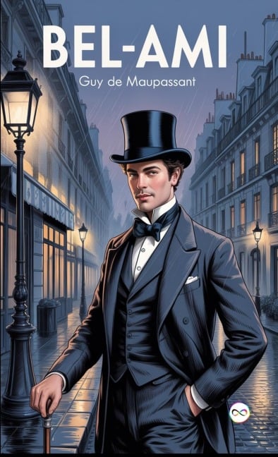 Bel-Ami - Guy de Maupassant