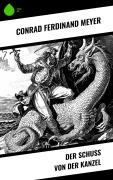 Cover-Bild zum Titel 'Der Schuß von der Kanzel' von 'Conrad Ferdinand Meyer'