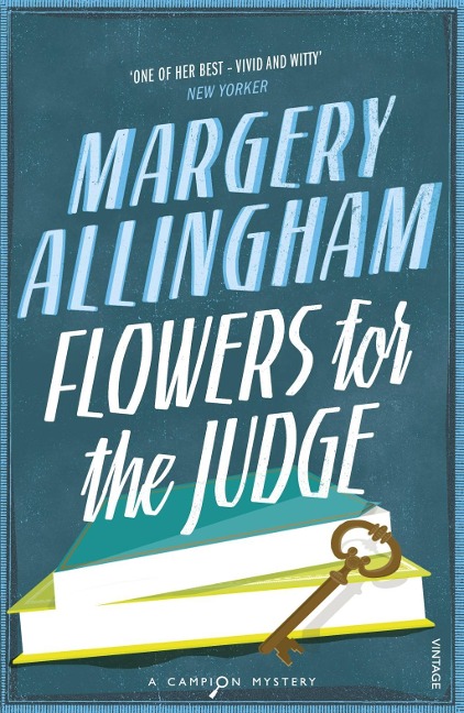 Flowers For The Judge - Margery Allingham