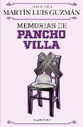 Cover-Bild zum Titel 'Memorias de Pancho Villa / Pancho Villa's Memoirs' von 'Martín Luis Guzmán'