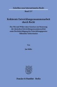 Kohärente Entwicklungszusammenarbeit durch Recht. - Jan Stöhr