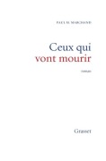 Cover-Bild zum Titel 'Ceux qui vont mourir' von 'Paul M Marchand'