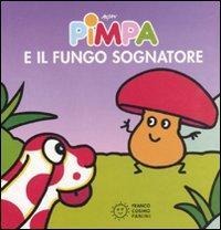 Pimpa e il fungo sognatore - Altan