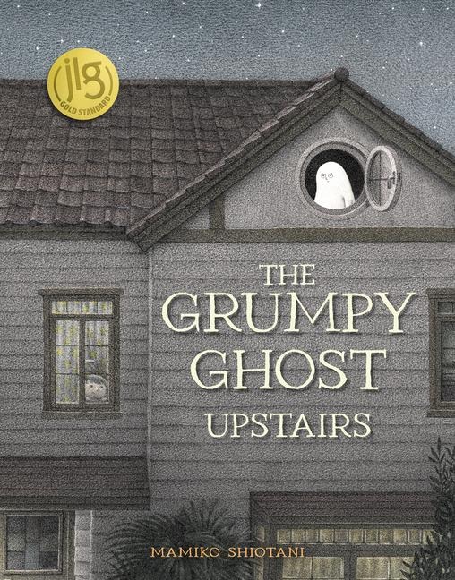 The Grumpy Ghost Upstairs - Mamiko Shiotani