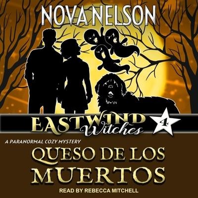 Queso de Los Muertos Lib/E - Nova Nelson