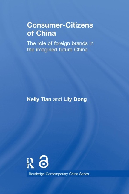 Consumer-Citizens of China - Kelly Tian, Lily Dong