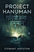 Cover-Bild zum Titel 'Project Hanuman' von 'Stewart Hotston'